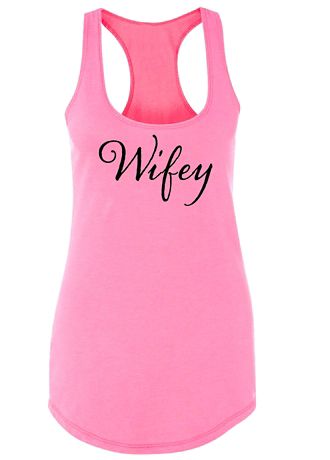 Wifey Racerback Tank Top